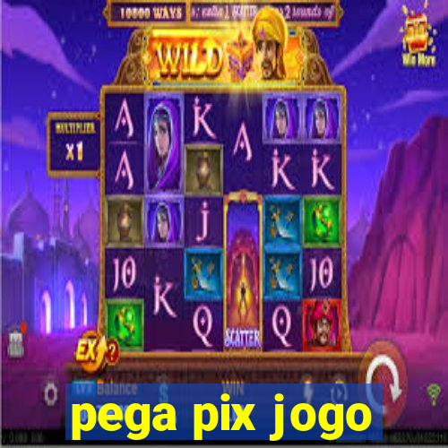 pega pix jogo